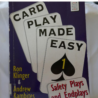 Card Play Made Easy 1  Safety Plays and Endplays