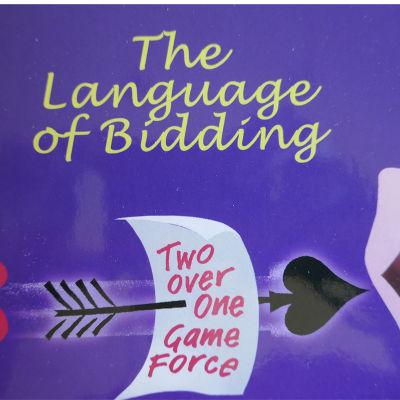 Two over One Game Force - The Language of Bidding